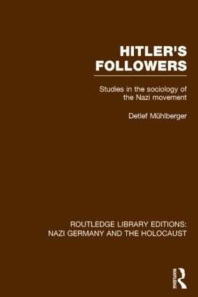 Detlef Muhlberger - Hitler's Followers (RLE Nazi Germany & Holocaust), Inbunden