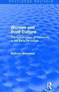 bokomslag Women and Print Culture (Routledge Revivals)