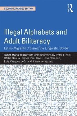 Tomás Mario Kalmar, USA) Kalmar, Tomas Mario (International Sonoran Desert Alliance - Illegal Alphabets and Adult Biliteracy, Häftad