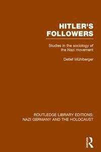 bokomslag Hitler's Followers (RLE Nazi Germany & Holocaust)