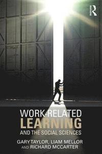bokomslag Work-Related Learning and the Social Sciences