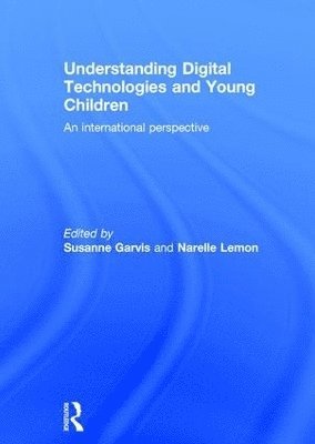 Understanding Digital Technologies and Young Children 1
