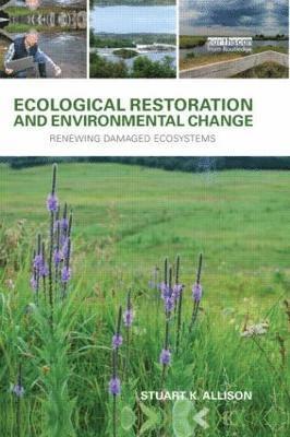 bokomslag Ecological Restoration and Environmental Change