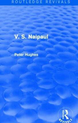 Peter Hughes - V. S. Naipaul (Routledge Revivals), Inbunden