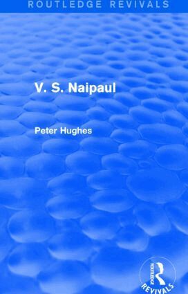 Peter Hughes - V. S. Naipaul (Routledge Revivals), Häftad
