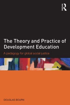 Douglas Bourn - Theory and Practice of Development Education, Häftad