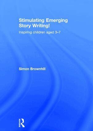 Simon Brownhill - Stimulating Emerging Story Writing!, Inbunden