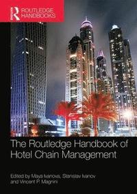 bokomslag The Routledge Handbook of Hotel Chain Management