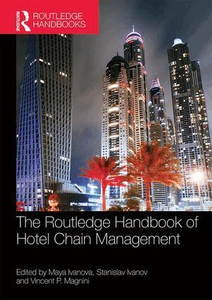 Maya Ivanova, Stanislav Ivanov, Vincent P. Magnini - Routledge Handbook of Hotel Chain Management, Inbunden