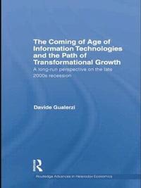 bokomslag The Coming of Age of Information Technologies and the Path of Transformational Growth