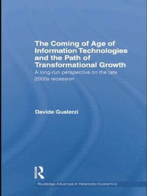 bokomslag The Coming of Age of Information Technologies and the Path of Transformational Growth