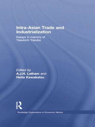 A.J.H. Latham, Heita Kawakatsu - Intra-Asian Trade and Industrialization, Häftad