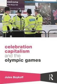 bokomslag Celebration Capitalism and the Olympic Games