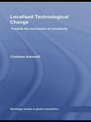 Cristiano Antonelli - Localised Technological Change, Häftad