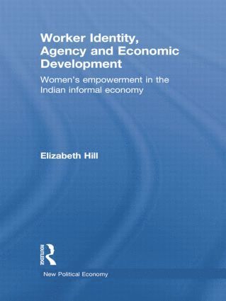 Elizabeth Hill, Australia) Hill, Elizabeth (University of Sydney - Worker Identity, Agency and Economic Development, Häftad