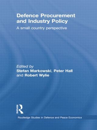 Stefan Markowski, Peter Hall, Robert Wylie - Defence Procurement and Industry Policy, Häftad