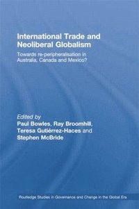 bokomslag International Trade and Neoliberal Globalism