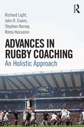 Richard Light, John R. Evans, Stephen Harvey, Rémy Hassanin - Advances in Rugby Coaching, Häftad