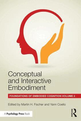 Martin Fischer, Yann Coello - Conceptual and Interactive Embodiment, Häftad