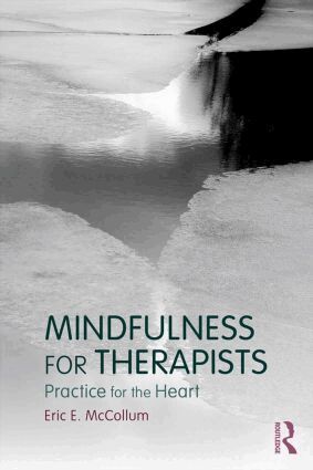 Eric E. McCollum - Mindfulness for Therapists, Häftad