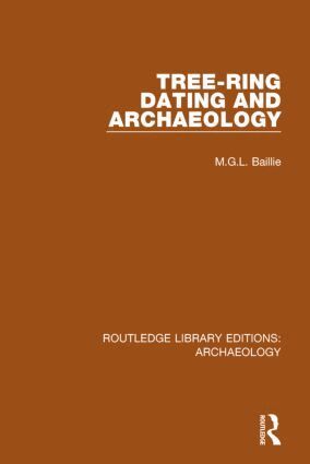 M.G.L. Baillie - Tree-ring Dating and Archaeology, Inbunden