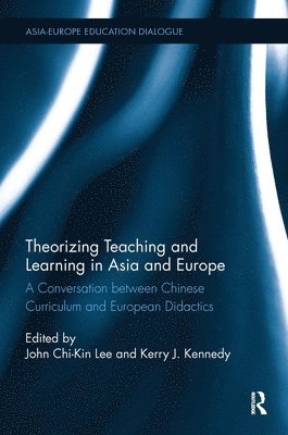 Theorizing Teaching and Learning in Asia and Europe 1