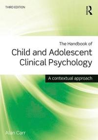 bokomslag The Handbook of Child and Adolescent Clinical Psychology