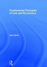 bokomslag Fundamental Principles of Law and Economics
