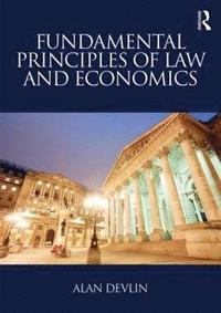 bokomslag Fundamental Principles of Law and Economics
