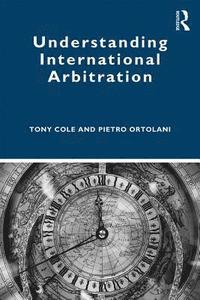 bokomslag Understanding International Arbitration