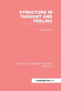 bokomslag Structure in Thought and Feeling (PLE: Emotion)