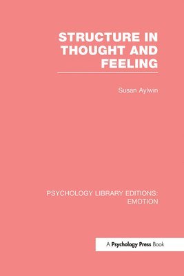 Structure in Thought and Feeling (PLE: Emotion) 1