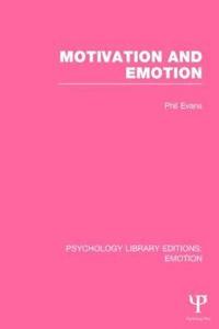 bokomslag Motivation and Emotion (PLE: Emotion)