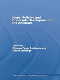 bokomslag Ideas, Policies and Economic Development in the Americas