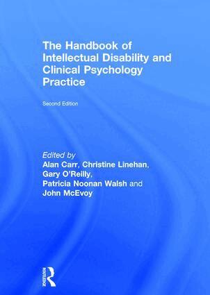 Alan Carr, Christine Linehan, Gary O'Reilly, Patricia Noonan Walsh, John McEvoy - Handbook of Intellectual Disability and Clinical Psychology Practice, Inbunden