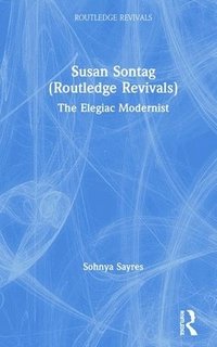 bokomslag Susan Sontag (Routledge Revivals)