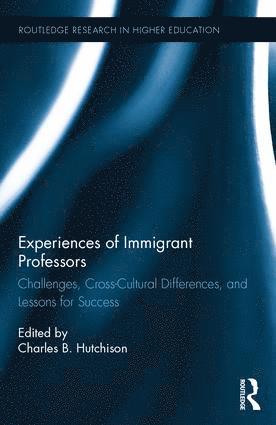 bokomslag Experiences of Immigrant Professors