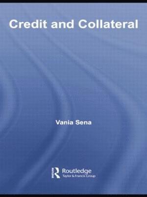 Vania Sena, UK) Sena, Vania (Aston University, Birmingham - Credit and Collateral, Häftad