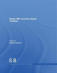 bokomslag Hayek, Mill and the Liberal Tradition