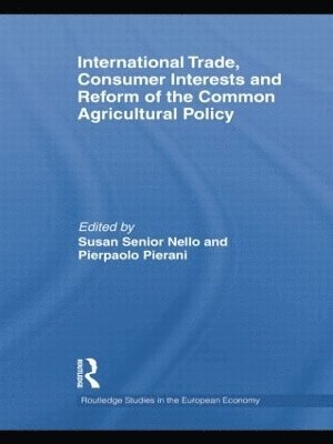 International Trade, Consumer Interests and Reform of the Common Agricultural Policy 1