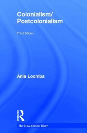 Ania Loomba - Colonialism/Postcolonialism, Inbunden