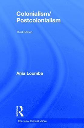 Ania Loomba, USA) Loomba, Ania (University of Pennsylvania - Colonialism/Postcolonialism, Inbunden