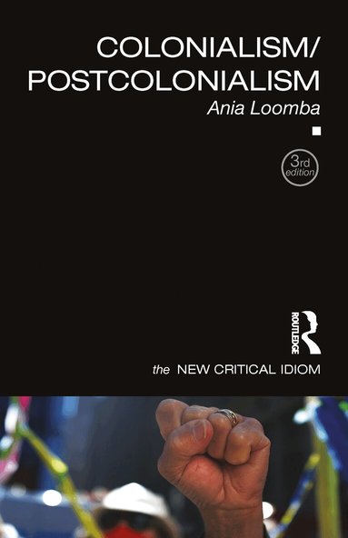 Ania Loomba - Colonialism/Postcolonialism, Häftad