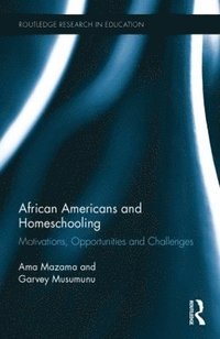 bokomslag African Americans and Homeschooling
