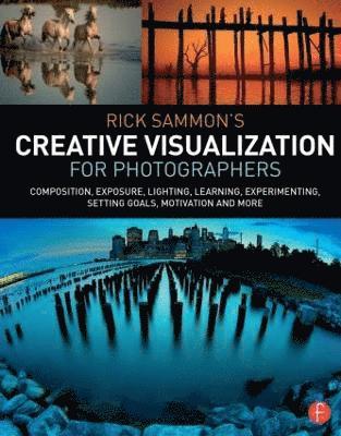 bokomslag Rick Sammon's Creative Visualization for Photographers
