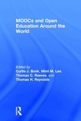 Curtis J. Bonk, Mimi M. Lee, Thomas C. Reeves, Thomas H. Reynolds - MOOCs and Open Education Around the World, Inbunden