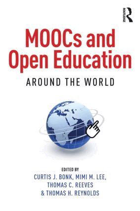 Curtis J. Bonk, Mimi M. Lee, Thomas C. Reeves, Thomas H. Reynolds - MOOCs and Open Education Around the World, Häftad