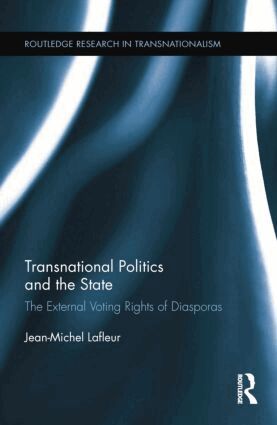 Jean-Michel Lafleur - Transnational Politics and the State, Häftad