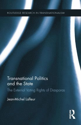 Jean-Michel Lafleur, Jean-Michel LaFleur - Transnational Politics and the State, Häftad