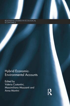 Valeria Costantini, Massimiliano Mazzanti, Valeria Costantini, Massimiliano Mazzanti, Anna Montini - Hybrid Economic-Environmental Accounts, Häftad